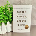 Good Vibes Good Life